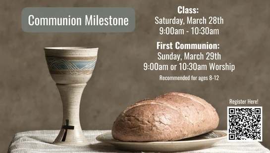 An announcement for a Communion Milestone event, showing a chalice and bread. Text details the class and First Communion dates with a QR code to register.